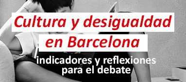 Cultura y desigualdad en Barcelona