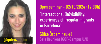 Open Seminar “Intersectional (In)visibility: experiences of irregular migrants in Barcelona”