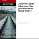 Case Exercise Subvenciones Ferrocarriles UK