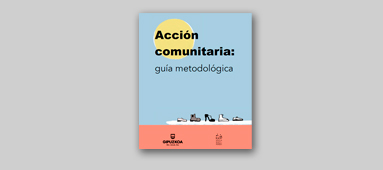 Acción comunitaria: guía metodológica